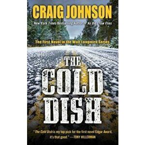 The Cold Dish, Hardcover - Craig Johnson imagine