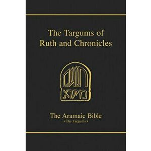 The Targums of Ruth and Chronicles, Volume 19, Hardcover - J. Staley McIvor imagine