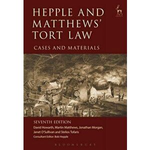 Hepple and Matthews' Tort Law. Cases and Materials, 7 ed, Paperback - Stelios Tofaris imagine