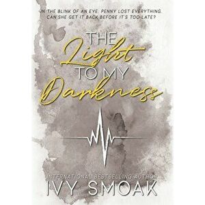 The Light to My Darkness, Hardcover - Ivy Smoak imagine