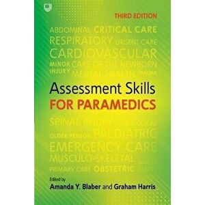 Assessment Skills for Paramedics, Paperback - Amanda Blaber imagine