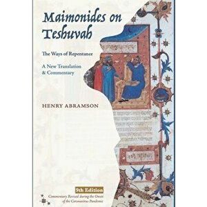 Maimonides on Teshuvah: The Ways of Repentance, Hardcover - Henry Abramson imagine