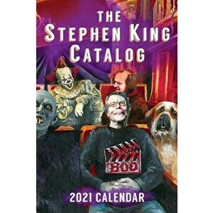 2021 Stephen King Catalog Desktop Calendar: Stephen King Goes to the Movies, Hardcover - Dave Hinchberger imagine