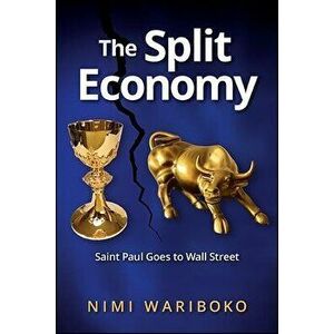 The Split Economy, Paperback - Nimi Wariboko imagine