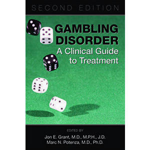 Gambling Disorder: A Clinical Guide to Treatment, Paperback - Jon E. Grant imagine
