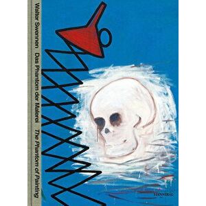 Walter Swennen: Das Phantom Der Malerei / The Phantom of Painting, Hardcover - Walter Swennen imagine