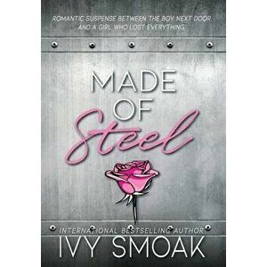 Made of Steel, Hardcover - Ivy Smoak imagine