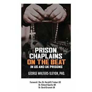 Prison Chaplains on the Beat in US and UK Prisons, Hardcover - George Walters-Sleyon imagine