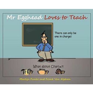 Mr Egghead Loves to Teach, Hardcover - Martijn Funke imagine