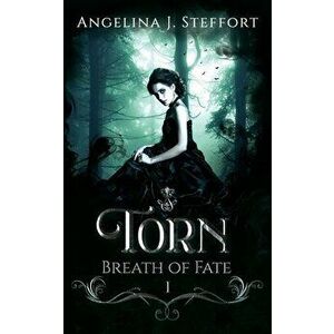 Torn, Paperback - Angelina J. Steffort imagine