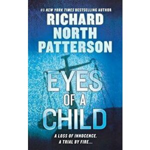 Eyes of a Child, Paperback - Richard North Patterson imagine
