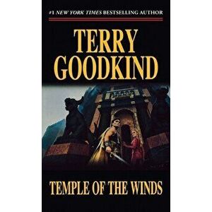 Temple of the Winds: Book Four of the Sword of Truth, Paperback - Terry Goodkind imagine