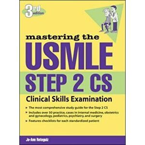 Mastering the USMLE Step 2 Cs, Third Edition, Paperback - Jo-Ann Reteguiz imagine