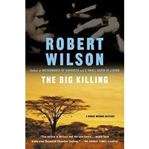 The Big Killing, Paperback - Robert Wilson imagine