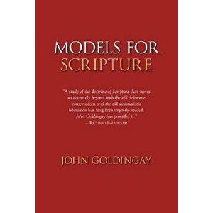 Models for Scripture, Paperback - John Goldingay imagine