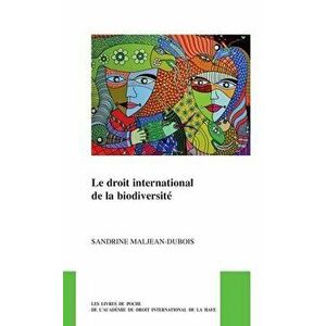 Le Droit International de la Biodiversité, Paperback - Sandrine Maljean-DuBois imagine