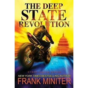 The Deep State Revolution, 2, Paperback - Frank Miniter imagine