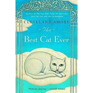 The Best Cat Ever, Paperback - Cleveland Amory imagine