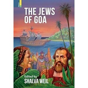 The Jews of Goa, Hardcover - Shalva Weil imagine