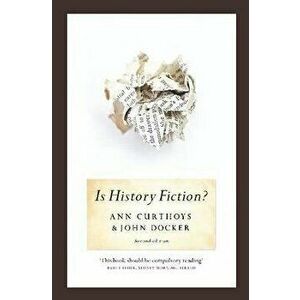 Is History Fiction?, Paperback - Ann Curthoys imagine