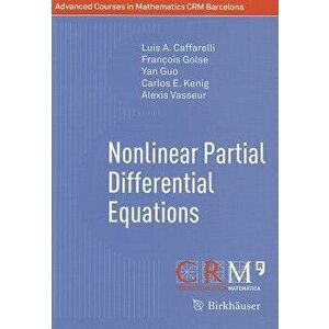 Nonlinear Partial Differential Equations, Paperback - Luis A. Caffarelli imagine