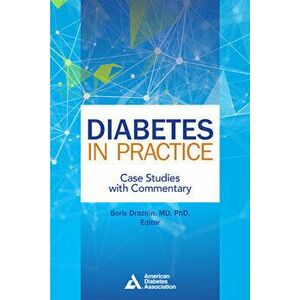 Diabetes in Practice, Paperback - Boris Draznin imagine