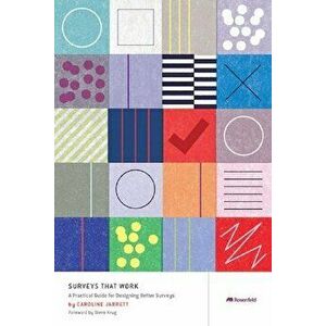 Surveys That Work: A Practical Guide for Designing and Running Better Surveys, Paperback - Caoline Jarrett imagine