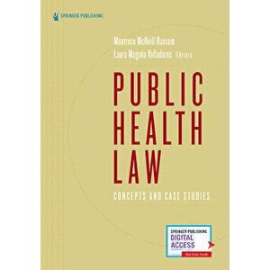 Public Health Law: Concepts and Case Studies, Paperback - Montrece McNeill Ransom imagine
