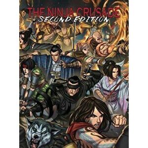 The Ninja Crusade 2nd Edition, Hardcover - Eloy Lasanta imagine