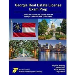 Georgia Real Estate License Exam Prep: All-in-One Review and Testing to Pass Georgia's AMP/PSI Real Estate Exam - Stephen Mettling imagine