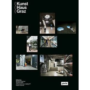 Kunst Haus Graz, Paperback - Barbara Steiner imagine