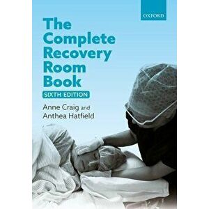 The Complete Recovery Room Book, Paperback - Anne Craig imagine
