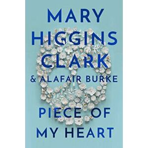 Piece of My Heart, Library Binding - Mary Higgins Clark imagine