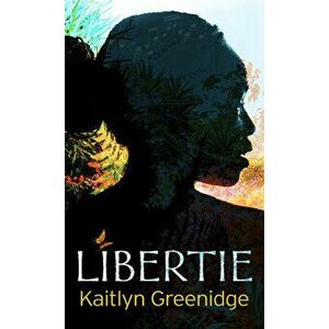 Libertie, Library Binding - Kaitlyn Greenidge imagine
