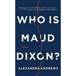 Who Is Maud Dixon?, Library Binding - Alexandra Andrews imagine