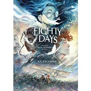 Eighty Days, Hardcover - A. C. Esguerra imagine