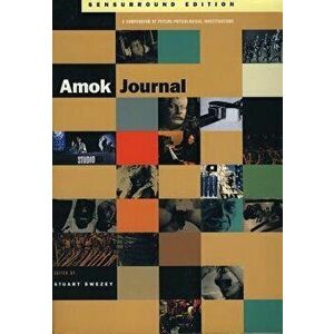 Amok Journal Sensurround Edition, Paperback - Stewart Swezey imagine