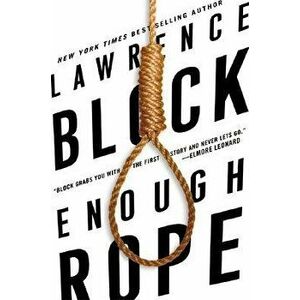 Enough Rope, Paperback - Lawrence Block imagine