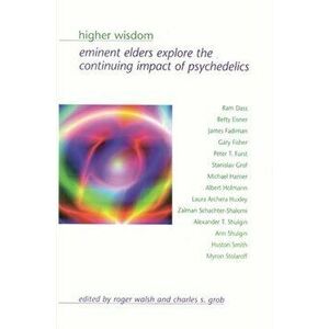 Higher Wisdom, Paperback - Roger Walsh imagine