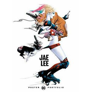 DC Poster Portfolio: Jae Lee, Paperback - Jae Lee imagine