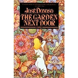 Garden Next Door, Paperback - José Donoso imagine