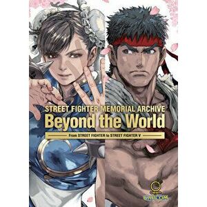 Street Fighter Memorial Archive: Beyond the World, Hardcover - *** imagine
