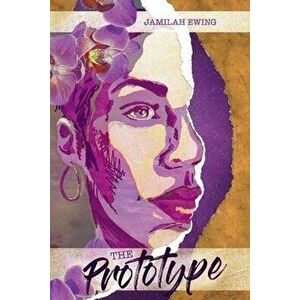 The Prototype: A Story of True Love, Paperback - Jamilah Ewing imagine