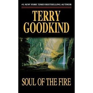 Soul of the Fire: A Sword of Truth Novel, Paperback - Terry Goodkind imagine