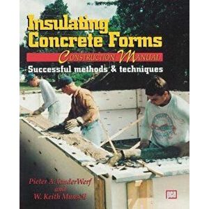 Insulating Concrete Forms Construction Manual, Paperback - W. Munsell imagine