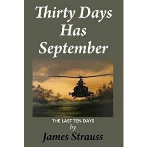 Thirty Days Has September, The Last Ten days, Hardcover - James Strauss imagine