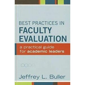 Best Practices in Faculty Eval, Hardcover - Jeffrey L. Buller imagine