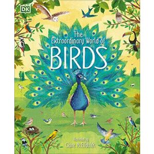 The Extraordinary World of Birds, Hardcover - *** imagine