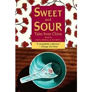 Sweet and Sour: Tales from China, Paperback - Yao-Wen Li imagine