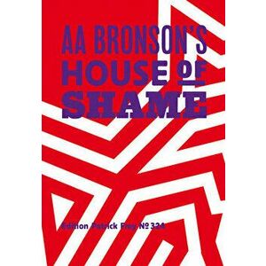 AA Bronson: AA Bronson's House of Shame, Hardcover - Aa Bronson imagine